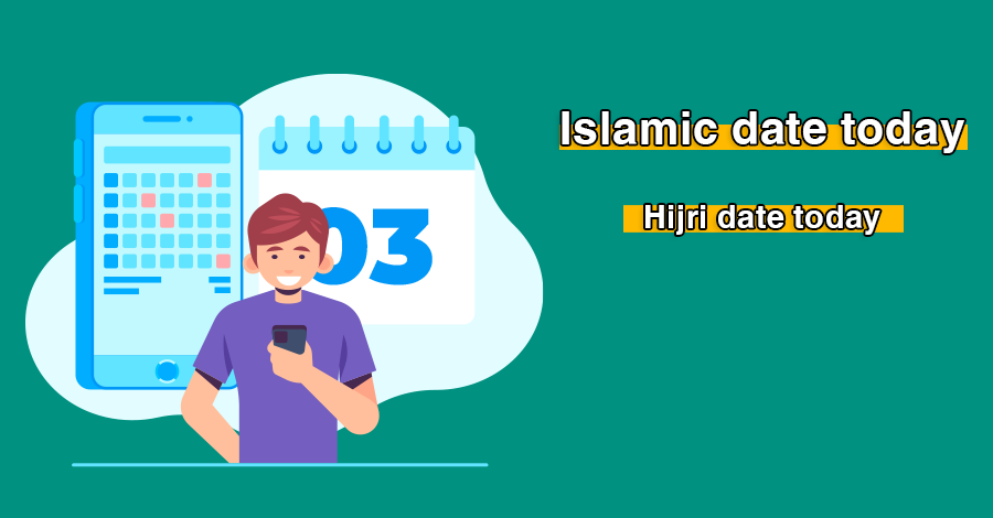 Islamic date today – Hijri date today – Arabic date